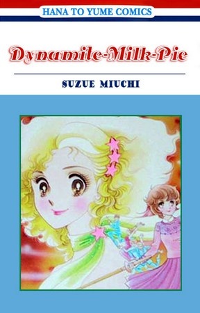 Dynamite♥Milk♥Pie manga cover