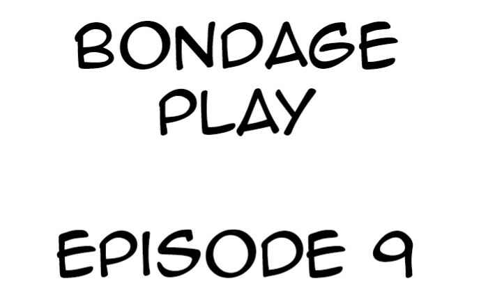 Page 1 Chapter 9 Bondage Play