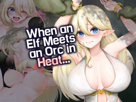 Page 1 Chapter 1 Elf-san ga Hatsujou Orc ni Deattara...