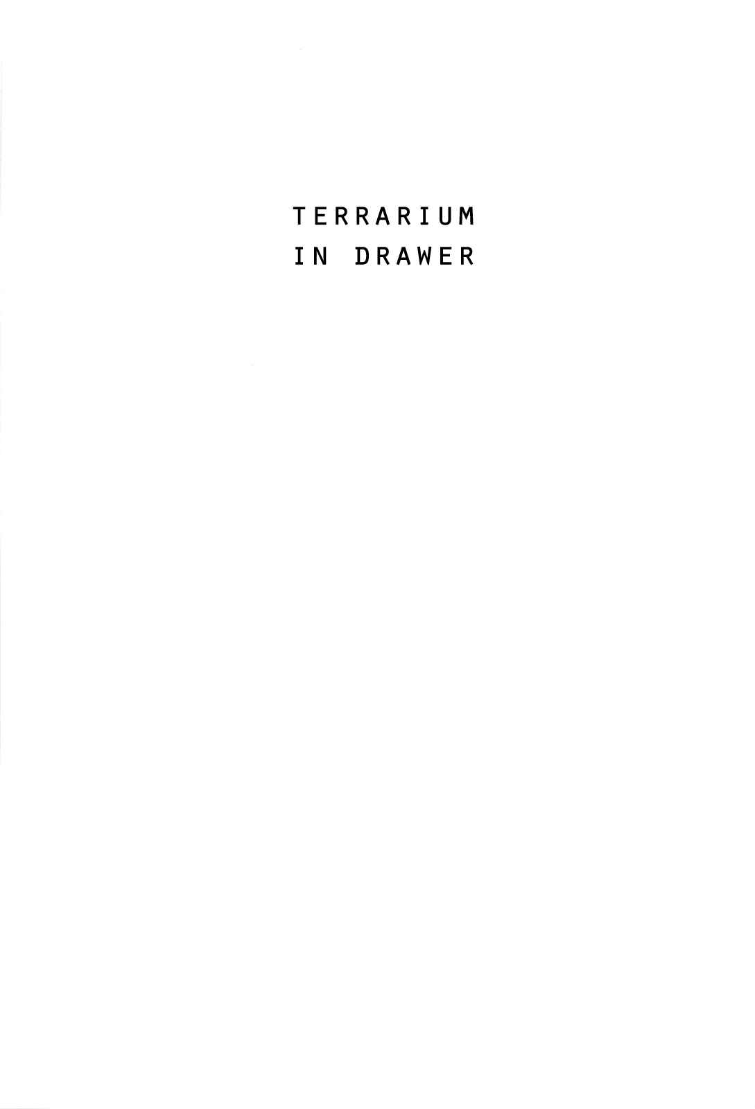 Page 6 Chapter 0 Terrarium in Drawer