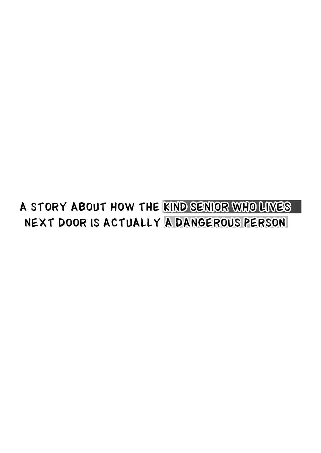 Page 2 Chapter Unknown_cca3 A Story About How the Kind Senior Who Lives Next Door Is Actually a Dangerous Person