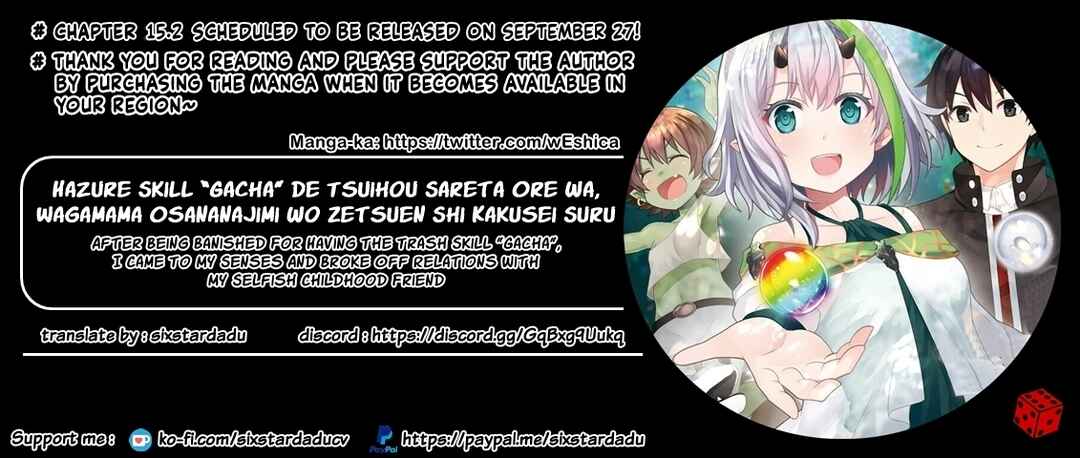 Page 11 Chapter 15.1 Hazure Skill Gacha de Tsuihou Sareta Ore wa, Wagamama Osananajimi wo Zetsuen Shi Kakusei Suru ~Bannou Cheat Skill wo Getto Shite, Mezase Rakuraku Saikyou Slow Life!~