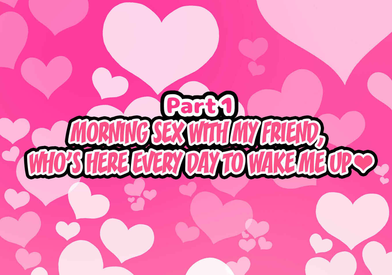 Page 3 Chapter 1 A Story About Having Sex With a Girl That Acts Like Its No Big Deal Since We Are Like Guy Friends