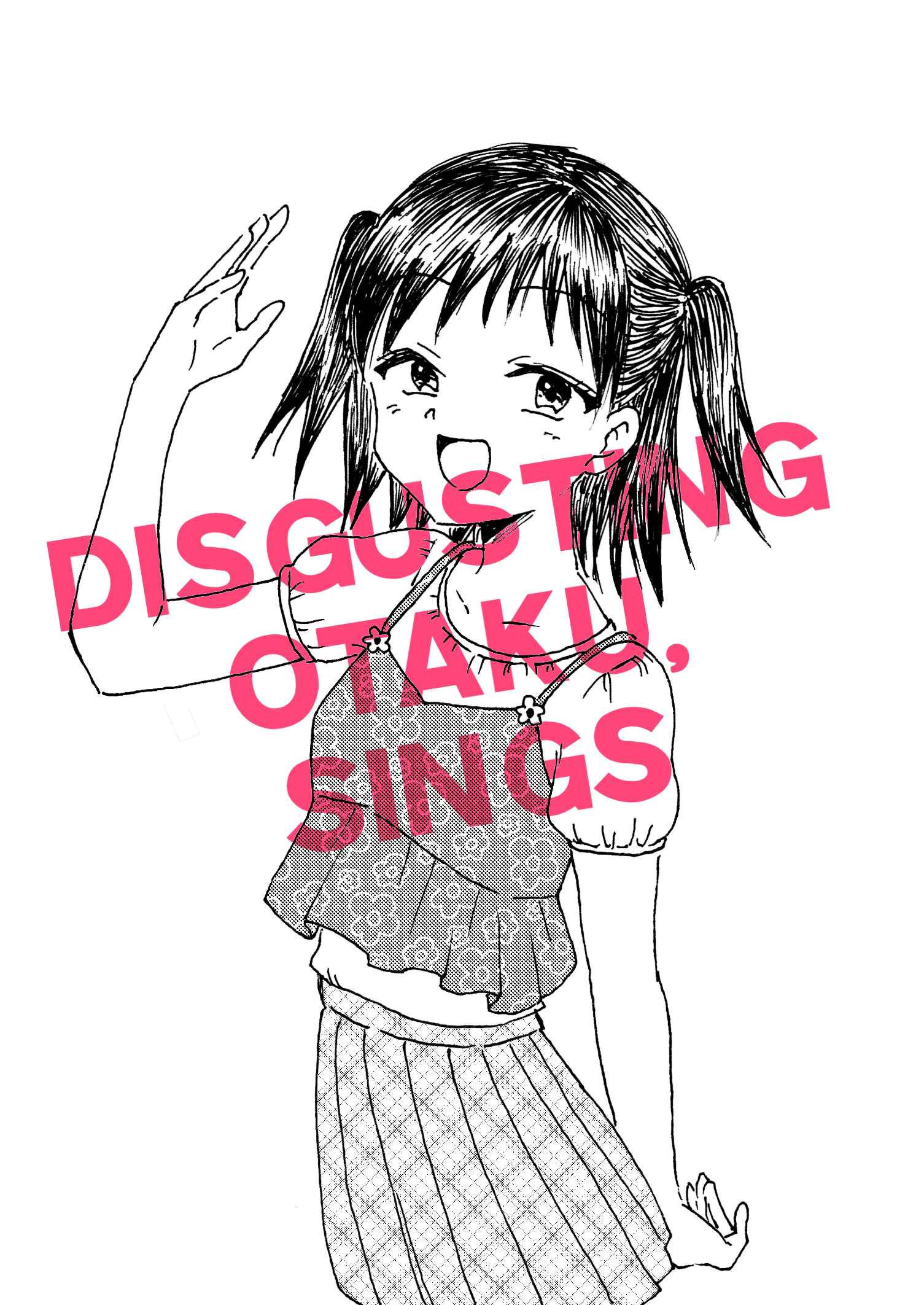 Page 1 Chapter 4 Disgusting Otaku, Become an Idol! (Pre-Serialization)