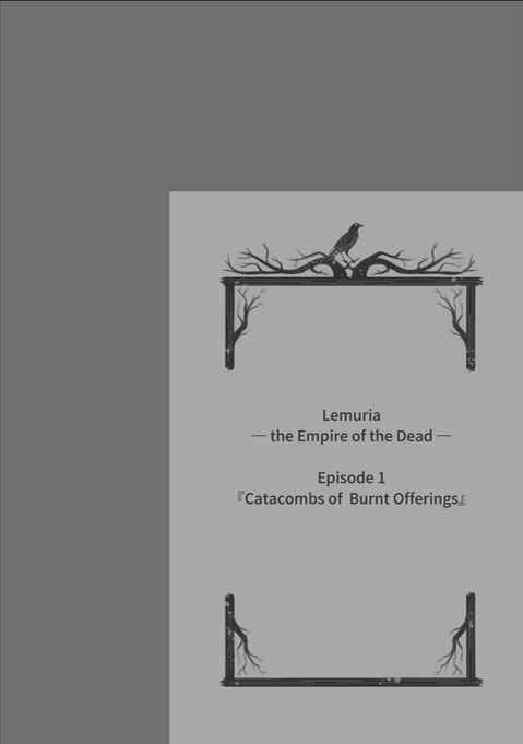 Page 2 Chapter 1 Lemuria - the Empire of the Dead -